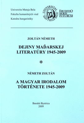Dejiny maďarskej literatúry 1945-2009 /