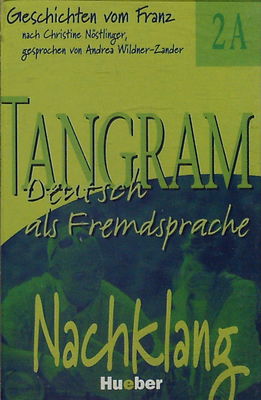 Tangram 2A : Nachklang „Geschichten vom Franz" nach Christine Nöstlinger