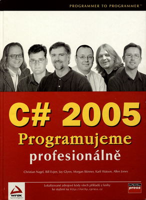 C# 2005 : programujeme profesionálně /