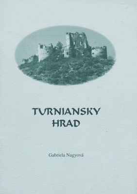 Turniansky hrad : regionálna bibliografia /