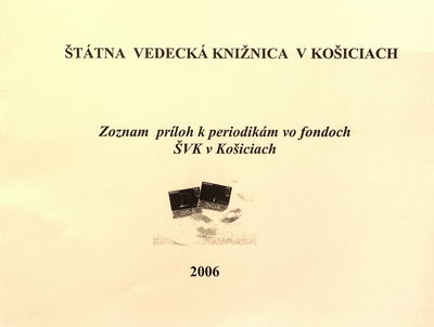 Zoznam príloh k periodikám vo fondoch ŠVK v Košiciach /