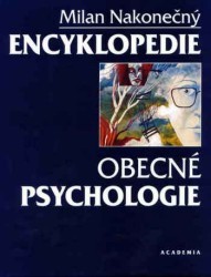 Encyklopedie obecné psychologie /