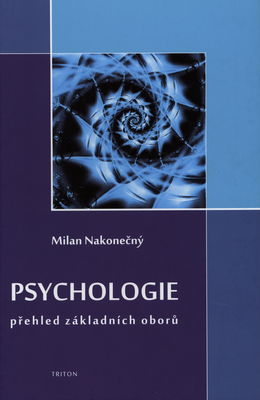 Psychologie : přehled základních oborů /