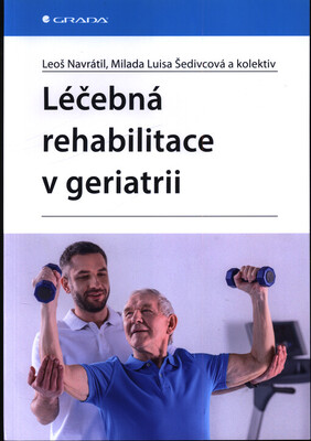 Léčebná rehabilitace v geriatrii /