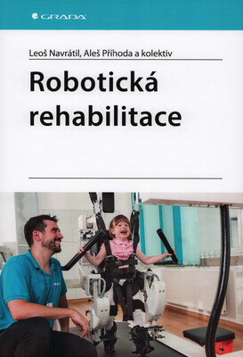 Robotická rehabilitace /