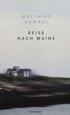 Reise nach Maine : Roman /