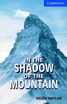 In the shadow of the mountain /
