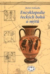 Encyklopedie řeckých bohů a mýtů. /