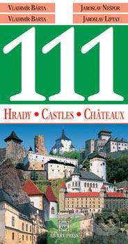111 slovenských hradov, zámkov a kaštielov = 111 Slovak castles, mansions and manor-houses = 111 châteaux forts, châteux et petits châteaux /