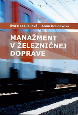Manažment v železničnej doprave : vysokoškolská učebnica /
