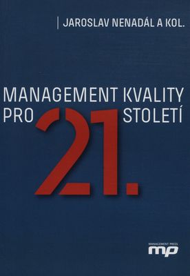 Management kvality pro 21. století /