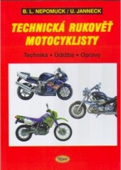Technická rukověť motocyklisty : [technika, údržba, opravy] /