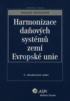 Harmonizace daňových systémů zemí Evropské unie /
