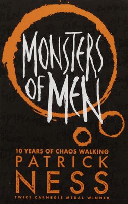 Chaos walking. Book three, Monsters of men /