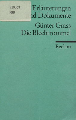 Günter Grass: ; Die Blechtrommel : Erläuterungen und Dokumente /
