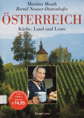 Österreich : Küche, Land und Leute : kulinarische Landschaften /