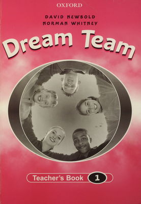 Dream team. Teacher´s book. 1 /