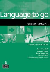 Language to go upper intermediate : teacher´s resource book /