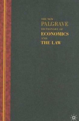 The new Palgrave dictionary of economics and the law. 1, A-D /