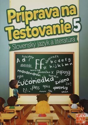 Príprava na Testovanie 5 : slovenský jazyk a literatúra : pracovný zošit /
