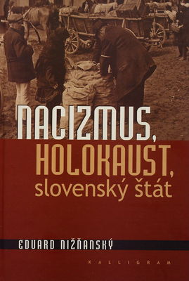 Nacizmus, holokaust, slovenský štát /