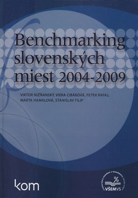 Benchmarking slovenských miest 2004-2009 : vedeckovýskumná štúdia /