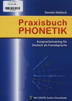 Praxisbuch Phonetik : Aussprachetraining für Deutsch als Fremdsprache /