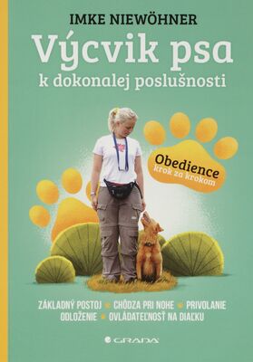 Výcvik psa k dokonalej poslušnosti : obedience krok za krokom /
