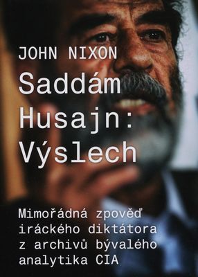 Saddám Husajn : výslech /