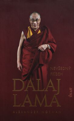 Dalajlama : nevšedný príbeh /