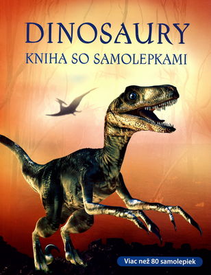 Dinosaury : kniha so samolepkami /