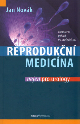 Reprodukční medicína nejen pro urology /