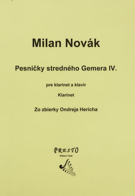 Pesničky stredného Gemera IV. pre klarinet a klavír partitúra /