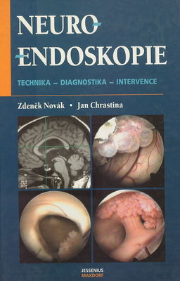 Neuroendoskopie : [technika, diagnostika, intervence] /