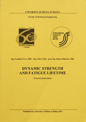Dynamic strength and fatigue lifetime : excercises Instructions /