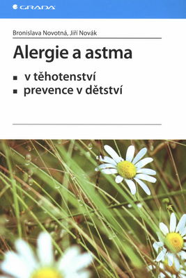 Alergie a astma : v těhotenství : prevence v dětství /
