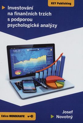 Investování na finančních trzích s podporou psychologické analýzy /