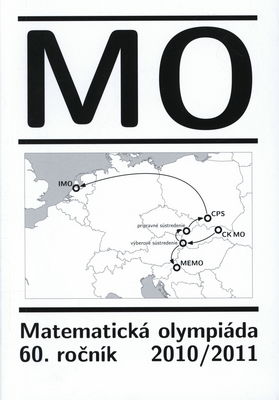 60. ročník Matematickej olympiády : správa o riešení úloh zo súťaže konanej v školskom roku 2010/2011 : 52. medzinárodná matematická olympiáda : 5. stredoeurópska matematická olympiáda /