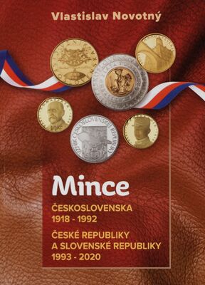 Mince Československa 1918-1992, České republiky a Slovenské republiky 1993-2020 /
