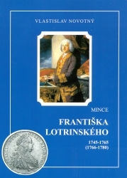 Mince Františka Lotrinského 1745-1765 (1766-1780). /
