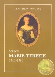 Mince Marie Terezie 1740-1780. /