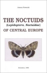 The noctuids (Lepidoptera, Noctuidae) of Central Europe. /