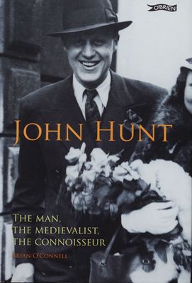 John Hunt : the man, the Medievalist, the connoisseur /
