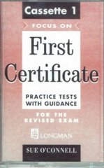 Focus on first certificate for the revised exam / Practice tests with guidance Tests 1-3