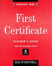 Focus on first certificate. Teacher´s book /