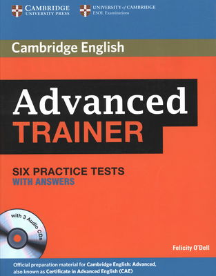 Advanced trainer : six practice tests : with answers /