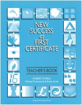 New success at first certificate. Teacher´s book with revision tests /