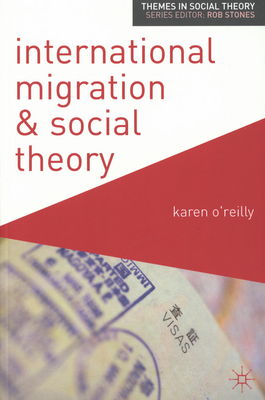 International migration and social theory /