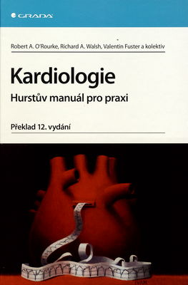 Kardiologie : Hurstův manuál pro praxi /