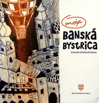 Moja Banská Bystrica /
